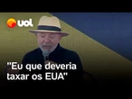 Lula se exalta e manda recado para Trump após tarifaço dos EUA: 'Não vai brincar com o Brasil'