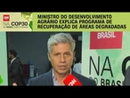 COP30: Governo está investindo em soberania alimentar, diz Paulo Teixeira | CNN 360º