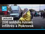 Ukraine : 200 soldats russes infiltrés à Pokrovsk • FRANCE 24