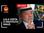 Ao vivo: Lula visita o Instituto Mauá