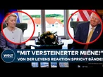 TRUMP: "Mit versteinerter Miene!" Erst Zoff nun "Mega-Deal"? Von der Leyens Reaktion spricht Bände!
