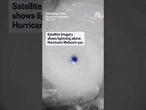 Satellite imagery shows lightning above Hurricane Melissa's eye