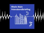 F.A.Z. Rhein-Main Feierabendbriefing vom 30.06.2026 - F.A.Z. Rhein-Main Feierabendbriefing