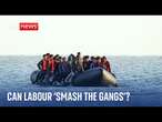 Channel crossings: Are Labour doing enough to prevent them?