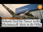 20 Milliarden Euro: Rekord-Deal treibt Rheinmetall-Aktie in die Höhe / Nutzt Microsoft unfaire We...