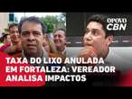 Taxa do Lixo Anulada em Fortaleza: Evandro diz que vereadores foram 