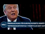 USA: Zoll-Überraschung für Europa! Experte verrät! "Erpressungspotential" Trumps Plan geht wohl auf!