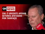 Nova tarifa de 12,5%: “É urgente apoiar setores afetados por tarifaço”, diz CNI | HORA H