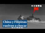 China y Filipinas se culpan mutuamente tras un nuevo choque de barcos