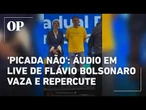 "Picada não": áudio em live de Flávio Bolsonaro vaza e repercute nas redes socias