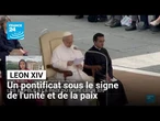 Leon XIV : un pontificat sous le signe de l'unité et de la paix • FRANCE 24