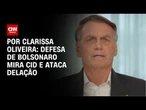 Defesa de Bolsonaro mira Cid e ataca delação | LIVE CNN