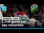 Mondial 2026 : à Erbil, le football irakien porté par ses minorités • FRANCE 24