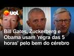 Bill Gates, Zuckerberg e Obama usam 'regra das 5 horas' por semana para o bem do cérebro; confira