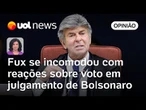 Punitivista, Fux não queria mais ser exposto a críticas por votos em ações de Moraes | Raquel Landim