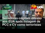 PCC e CV terroristas: 'Não vamos aceitar ajuda dos EUA se afetar questões econômicas', diz senador