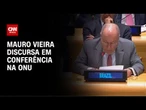 Mauro Vieira discursa na ONU sobre criação de Estado palestino | LIVE CNN