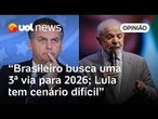 Brasileiro não quer nem Lula e nem Bolsonaro? Colunistas opinam resultado da pesquisa Quaest