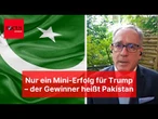 Nur ein Mini-Erfolg für Trump – der Gewinner heißt Pakistan
