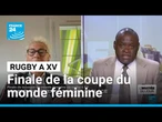 Finale de la coupe du monde féminine de rugby à XV : Angleterre VS Canada • FRANCE 24