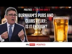 Does Burnham need to watch what he says?
