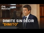 VALENCIA: CARLOS MAZÓN DIMITE pero seguirá AFORADO porque NO DEJA su ESCAÑO | RTVE