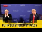Putin asked if Russian army 'will stop killing civilians' as Russian President welcomed to Alaska