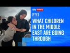 FYI: What children in the Middle East are going through