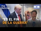 ACUERDO ISRAEL - HAMÁS: TRUMP PROCLAMA el comienzo una NUEVA ERA en ORIENTE PRÓXIMO | RTVE