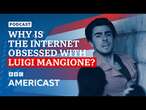 Why is the internet obsessed with Luigi Mangione? | BBC Americast