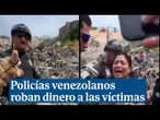 Policías venezolanos roban dinero de las víctimas entre los escombros de La Guaira "¡Suéltalo!"