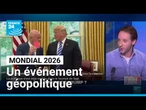 Le Mondial de football, un événement foncièrement géopolitique • FRANCE 24