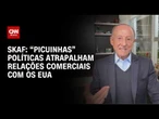 Tarifaço: "Picuinhas" políticas atrapalham relação com EUA, afirma Paulo Skaf | BASTIDORES CNN