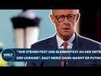 FRIEDRICH MERZ: "Wir stehen fest und bleiben fest an der Seite der Ukraine!" Statement in Kiew