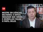É difícil imaginar Israel e Hezbollah fazendo o papel deles, diz especialista sobre cessar-fogo | WW
