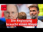 Merz-Blamage nach WM-Aus: Die Regierung braucht einen Klopp