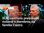Governo Trump impõe sanções ao presidente cubano Miguel Díaz-Canel e a membros da família Castro