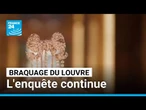 Braquage du Louvre : "Énormément de choses ont été abandonnées" par les braqueurs • FRANCE 24
