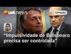 Bolsonaro em prisão preventiva neste momento pode dar uma confusão maior neste momento| Casado