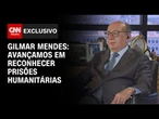 Avançamos em reconhecer prisões humanitárias, diz Gilmar Mendes sobre presos do 8/1 | BASTIDORES CNN
