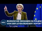 VON DER LEYEN: Neue Ukraine-Hilfe und volle Solidarität nach russischem Drohnenvorfall in Polen!