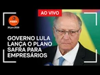 Ao vivo: governo Lula lança o Plano Safra para empresários