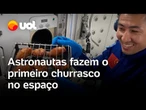 Churrasco no espaço? Astronautas chineses preparam o primeiro 'churras' a bordo de nave espacial