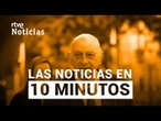 Las noticias del JUEVES 28 de MAYO en 10 minutos | RTVE Noticias