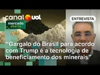 Brasil pode negociar com EUA e exigir transferência de tecnologia em troca de terras raras | Análise