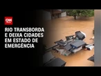 Rio transborda e atinge cidades no recôncavo baiano | AGORA CNN