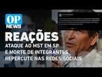 Ataque ao MST em SP e morte de integrantes repercute nas redes sociais l O POVO NEWS