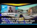 Franziska Brantner : “Nous ferons alliance avec ceux prêts à défendre notre liberté”