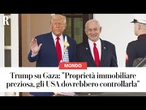 TRUMP insiste su GAZA: "Proprietà immobiliare preziosa, gli USA dovrebbero controllarla"