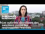 RD Congo : les autorités attendaient des sanctions contre des responsables rwandais • FRANCE 24